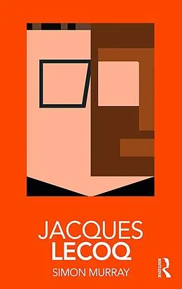 E-Book (epub) Jacques Lecoq von Simon Murray