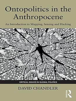 E-Book (epub) Ontopolitics in the Anthropocene von David Chandler