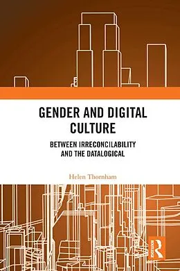 PDF Gender and Digital Culture von Helen Thornham