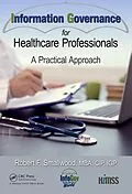 E-Book (pdf) Information Governance for Healthcare Professionals von Robert F. Smallwood