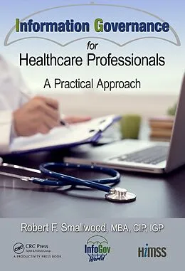 E-Book (pdf) Information Governance for Healthcare Professionals von Robert F. Smallwood
