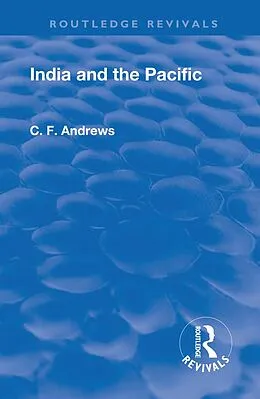E-Book (pdf) Revival: India and the Pacific (1937) von C. F. Andrews