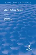E-Book (epub) Revival: Life of Richard Wagner Vol. II (1902) von Carl Friedrich Glasenapp