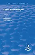 E-Book (epub) Revival: Life of Richard Wagner, Vol. I (1900) von Carl Friedrich Glasenapp