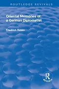 E-Book (epub) Revival: Oriental Memories of a German Diplomatist (1930) von Friedrich Rosen