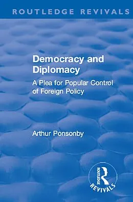 E-Book (epub) Revival: Democracy and Diplomacy (1915) von Arthur Ponsonby