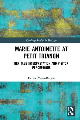 E-Book (epub) Marie Antoinette at Petit Trianon von Denise Maior-Barron