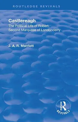 E-Book (pdf) Revival: Castlereagh (1936) von John Arthur Ransome Marriott