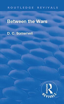 E-Book (pdf) Revival: Between the Wars (1948) von David Churchill Somervell