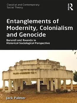 E-Book (pdf) Entanglements of Modernity, Colonialism and Genocide von Jack Palmer