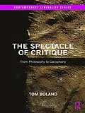 E-Book (pdf) The Spectacle of Critique von Tom Boland
