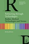 ePUB Refracting through Technologies von Ericka Johnson