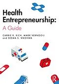 E-Book (epub) Health Entrepreneurship von Carrie R. Rich, Mark Vernooij, Seema S. Wadhwa