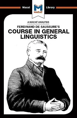 E-Book (pdf) An Analysis of Ferdinand de Saussure's Course in General Linguistics von Laura Key, Brittany Pheiffer Noble