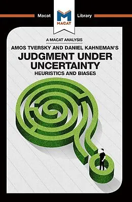 E-Book (pdf) An Analysis of Amos Tversky and Daniel Kahneman's Judgment under Uncertainty von Camille Morvan, William J. Jenkins