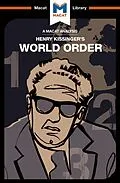 E-Book (pdf) An Analysis of Henry Kissinger's World Order von Bryan Gibson