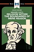 E-Book (pdf) An Analysis of Immanuel Kant's Religion within the Boundaries of Mere Reason von Ian Jackson