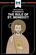 E-Book (pdf) An Analysis of St. Benedict's The Rule of St. Benedict von Benjamin Laird