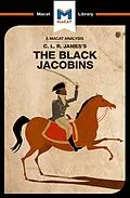 E-Book (pdf) An Analysis of C.L.R. James's The Black Jacobins von Nick Broten