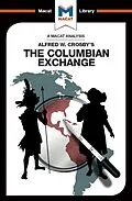 E-Book (pdf) An Analysis of Alfred W. Crosby's The Columbian Exchange von Joshua Specht, Etienne Stockland