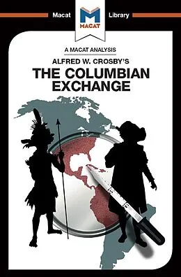 E-Book (pdf) An Analysis of Alfred W. Crosby's The Columbian Exchange von Joshua Specht, Etienne Stockland