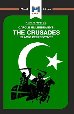 E-Book (pdf) An Analysis of Carole Hillenbrand's The Crusades von Robert Houghton, Damien Peters