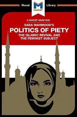 E-Book (pdf) An Analysis of Saba Mahmood's Politics of Piety von Jessica Johnson, Ian Fairweather