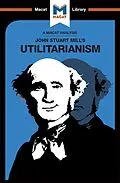 E-Book (pdf) An Analysis of John Stuart Mills's Utilitarianism von Tom Patrick, Sander Werkhoven