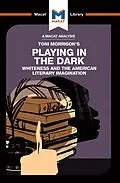 E-Book (epub) An Analysis of Toni Morrison's Playing in the Dark von Karina Jakubowicz, Adam Perchard