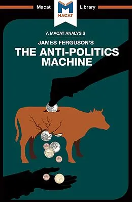 E-Book (epub) An Analysis of James Ferguson's The Anti-Politics Machine von Julie Jenkins