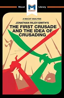 E-Book (epub) An Analysis of Jonathan Riley-Smith's The First Crusade and the Idea of Crusading von Damien Peters