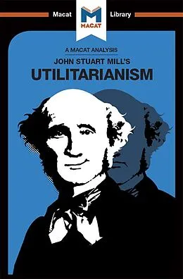 E-Book (epub) An Analysis of John Stuart Mills's Utilitarianism von Tom Patrick, Sander Werkhoven