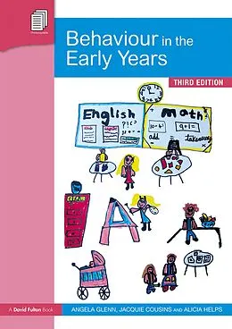 E-Book (pdf) Behaviour in the Early Years von Angela Glenn, Jacquie Cousins, Alicia Helps