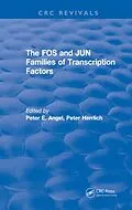 E-Book (pdf) The FOS and JUN Families of Transcription Factors von Peter E. Angel, Peter Herrlich