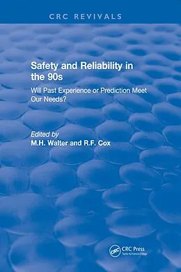 E-Book (pdf) Revival: Safety and Reliability in the 90s (1990) von M. H. Walter, R. F. Cox