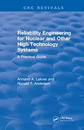 E-Book (pdf) Reliability Engineering for Nuclear and Other High Technology Systems (1985) von A. A. Lakner, R. T. Anderson