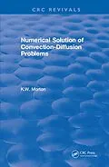 E-Book (epub) Revival: Numerical Solution Of Convection-Diffusion Problems (1996) von K. W. Morton