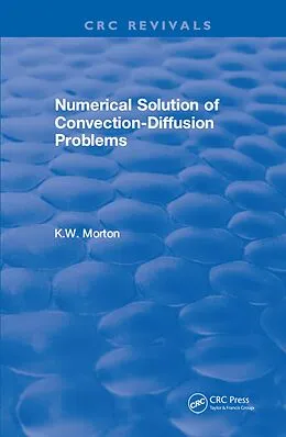 PDF Revival: Numerical Solution Of Convection-Diffusion Problems (1996) von K. W. Morton