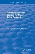 E-Book (pdf) Non-Traditional Feeds for Use in Swine Production (1992) von Phillip Thacker, Roy Kirkwood