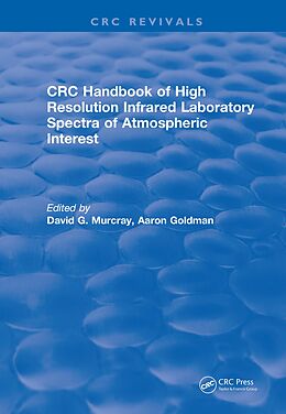 E-Book (pdf) Handbook of High Resolution Infrared Laboratory Spectra of Atmospheric Interest (1981) von Aaron Goldman, David G. Murcray