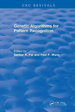 PDF Genetic Algorithms for Pattern Recognition von Sankar K. Pal, Paul P. Wang