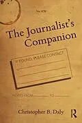 E-Book (epub) The Journalist's Companion von Christopher B. Daly