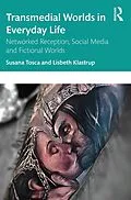 E-Book (epub) Transmedial Worlds in Everyday Life von Susana Tosca, Lisbeth Klastrup