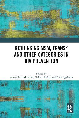 eBook (epub) Rethinking MSM, Trans* and other Categories in HIV Prevention de 