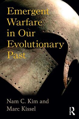 E-Book (pdf) Emergent Warfare in Our Evolutionary Past von Nam C Kim, Marc Kissel