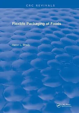 E-Book (pdf) Flexible Packaging Of Foods von Aaron Brody
