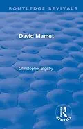E-Book (epub) Routledge Revivals: David Mamet (1985) von Christopher Bigsby