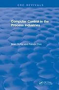 E-Book (epub) Computer Control in the Process Industries von Brian Roffel, Patrick Chin