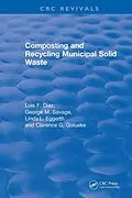 E-Book (epub) Composting and Recycling Municipal Solid Waste von Luis F. Diaz, Clarence G. Golueke, George M. Savage