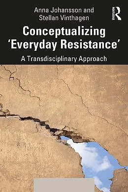 E-Book (epub) Conceptualizing 'Everyday Resistance' von Anna Johansson, Stellan Vinthagen